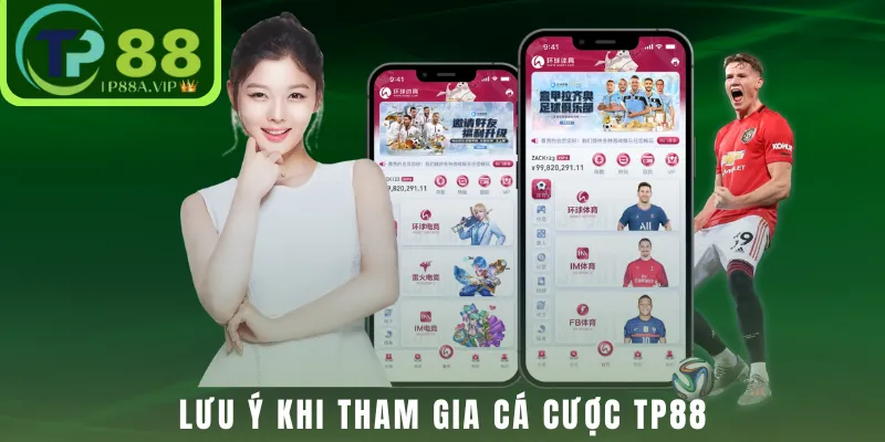 Lưu ý khi tham gia cá cược thể thao TP88